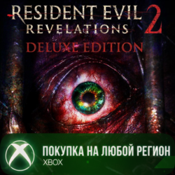Resident Evil Revelations 2 Deluxe Edition XBOX На Любой Регион