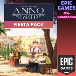 Anno 1800™: набор "Фиеста" ПК EPIC GAMES EGS PC ЭПИК ГЕЙМС ЕГС