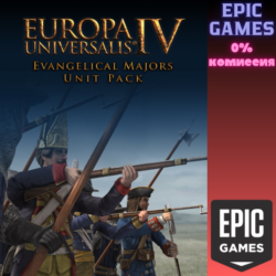 Europa Universalis IV: Evangelical Majors Unit Pack ПК EPIC GAMES EGS PC ЭПИК ГЕЙМС Е