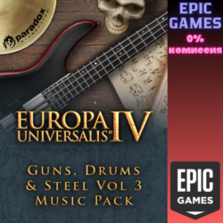 Europa Universalis IV: Guns, Drums & Steel Vol 3 ПК EPIC GAMES EGS PC ЭПИК ГЕЙМС ЕГС