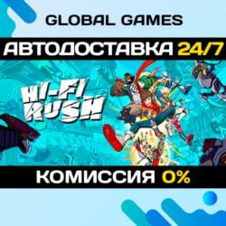 Hi-Fi RUSH STEAM GIFT 🚀АВТОДОСТАВКА💳0%