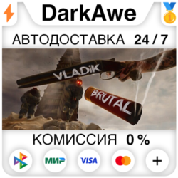 VLADiK BRUTAL  ВЫБОР РЕГИОНА STEAM ⚡️АВТОДОСТАВКА 💳0%