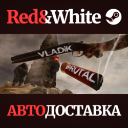 VLADiK BRUTAL * STEAM RU*KZ*UA*СНГ🔥АВТОДОСТАВКА