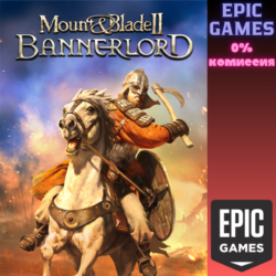Mount & Blade II: Bannerlord ПК EPIC GAMES EGS PC ЭПИК ГЕЙМС ЕГС