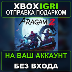 Aragami 2 Xbox — на ваш аккаунт, без входа, быстро