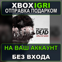 The Walking Dead The Telltale Definitive Series Xbox — на ваш аккаунт, без входа, быс