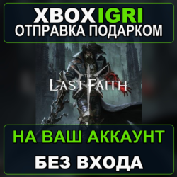 The Last Faith Xbox — на ваш аккаунт, без входа, быстро