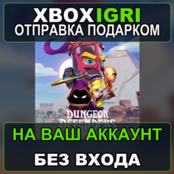Dungeon Defenders Awakened Xbox — на ваш аккаунт, без входа, быстро