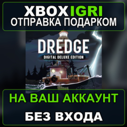 DREDGE  Digital Deluxe Edition Xbox — на ваш аккаунт, без входа, быстро