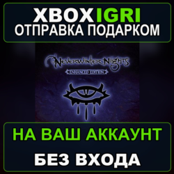 Neverwinter Nights Enhanced Edition Xbox — на ваш аккаунт, без входа, быстро