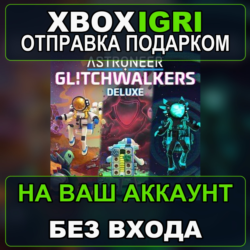 ASTRONEER Glitchwalkers Deluxe Edition Xbox — на ваш аккаунт, без входа, быстро