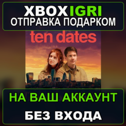 Ten Dates Xbox — на ваш аккаунт, без входа, быстро