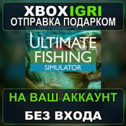 Ultimate Fishing Simulator Xbox — на ваш аккаунт, без входа, быстро