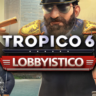 Tropico 6: Lobbyistico ключ Весь Мир РФ Россия RU/CIS