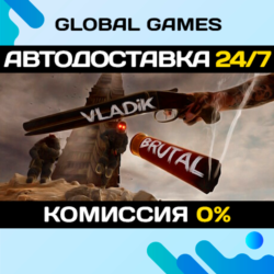 Vladik Brutal STEAM GIFT 🚀АВТОДОСТАВКА💳0%