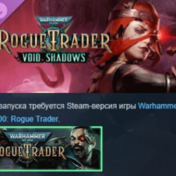 Warhammer 40,000: Rogue Trader - Void Shadows АВТОДОСТАВКА STEAM GLOBAL МГНОВЕННО ЛИЦ