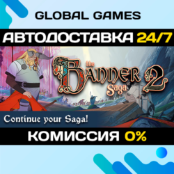 The Banner Saga 2 STEAM GIFT 🚀АВТОДОСТАВКА💳0%