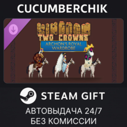 Kingdom Two Crowns: Archon's Royal Wardrobe✅STEAM GIFT AUTO✅RU МИР