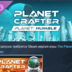 The Planet Crafter - Planet Humble DLC STEAM РОССИЯ