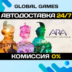 Ara: History Untold Anniversary Edition STEAM GIFT 🚀