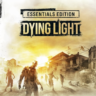 DYING LIGHT ESSENTIALS EDITION   (STEAM/РФ/GLOBAL) КЛЮЧ
