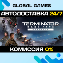Terminator: Dark Fate - Defiance STEAM GIFT 🚀АВТО💳0%