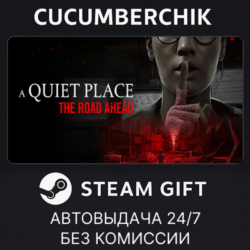 A Quiet Place: The Road Ahead✅STEAM GIFT AUTO✅RU МИР