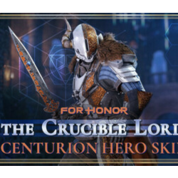 The Crucible Lord – Centurion Hero Skin – FOR HONOR dlc