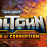 WARHAMMER 40,000 BOLTGUN FORGES OF CORRUPTION XBOX  KEY