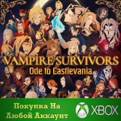 Vampire Survivors: Ode to Castlevania XBOX На Любой акк