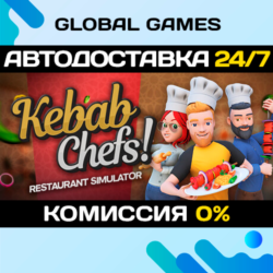 Kebab Chefs! - Restaurant Simulator STEAM GIFT 🚀АВТО