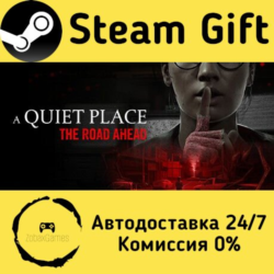 🚀 A Quiet Place: The Road Ahead 🤖 Steam Gift Россия ⚡ мгновенно