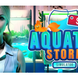Aquatic Store Simulator - STEAM GIFT РОССИЯ