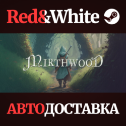 Mirthwood * STEAM RU*KZ*UA*СНГ🔥АВТОДОСТАВКА