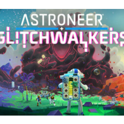 Astroneer: Glitchwalkers DLC - STEAM GIFT РОССИЯ