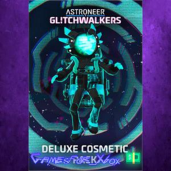 ☀️ASTRONEER Glitchwalkers - Deluxe Cosmetic Pack XBOX DLC