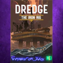 ☀️DREDGE - The Iron Rig XBOX DLC