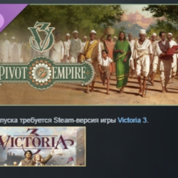 Victoria 3: Pivot of Empire Immersion Pack АВТОДОСТАВКА STEAM GLOBAL МГНОВЕННО ЛИЦЕНЗ