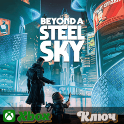 🔑  BEYOND A STEEL SKY 🔥XBOX КЛЮЧ