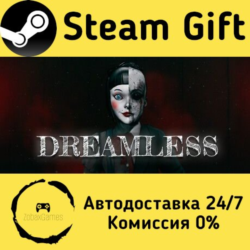 🚀 Dreamless 🤖 Steam Gift Россия ⚡ мгновенно
