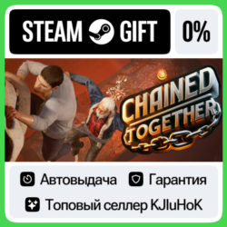 Chained Together STEAM•RU⚡️АВТОВЫДАЧА