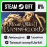 Mount & Blade II: Bannerlord  ВЫБОР STEAM GIFT•RU  АВТО