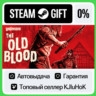 Wolfenstein: The Old Blood  ВЫБОР STEAM GIFT•RU  АВТО