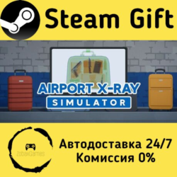 🚀 Airport X-Ray Simulator 🤖 Steam Gift Россия ⚡ мгновенно