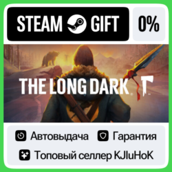 The Long Dark STEAM•RU  АВТОВЫДАЧА