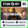 The Long Dark STEAM•RU  АВТОВЫДАЧА