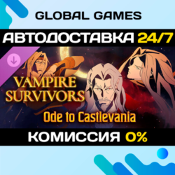 Vampire Survivors: Ode to Castlevania DLC STEAM 🚀АВТО