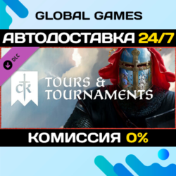 Crusader Kings III: Tours & Tournaments DLC STEAM  АВТО