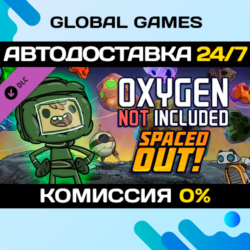 Oxygen Not Included - Spaced Out! DLC STEAM 🚀АВТО💳0%
