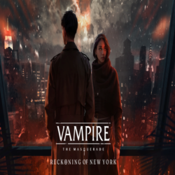 🔴 Vampire: The Masquerade - Reckoning of New York ✅ EP